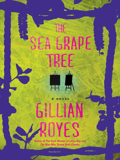 Title details for The Sea Grape Tree by Gillian Royes - Wait list